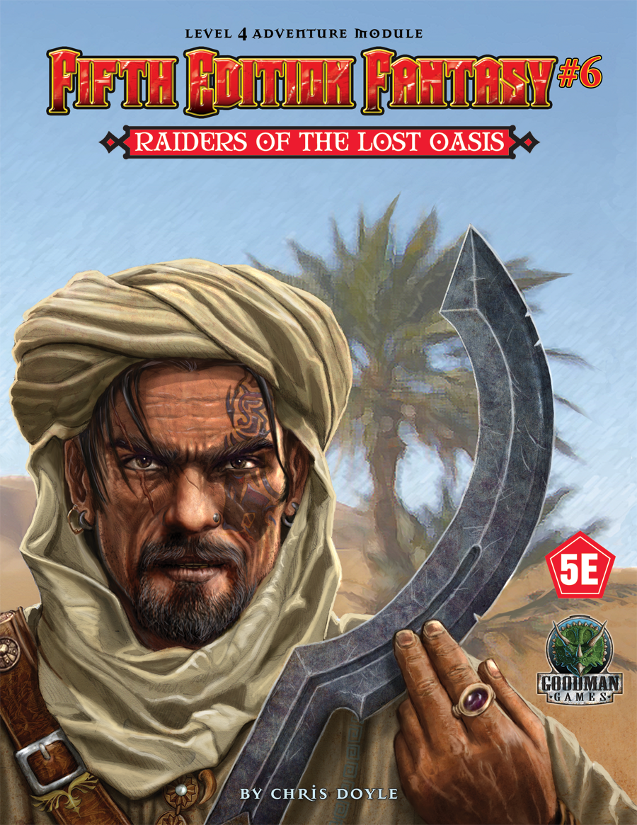 Raiders of the Lost Oasis -  Fifth Edition Fantasy Adventure #6
